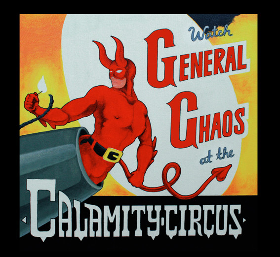GENERAL CHAOS Calamity Circus