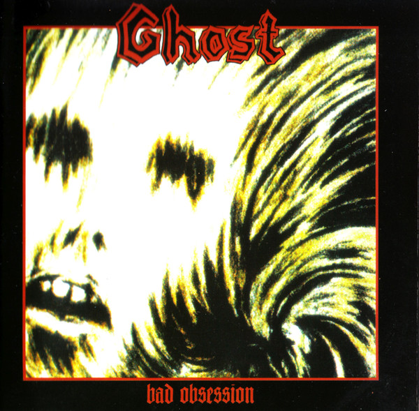 GHOST Bad Obsession