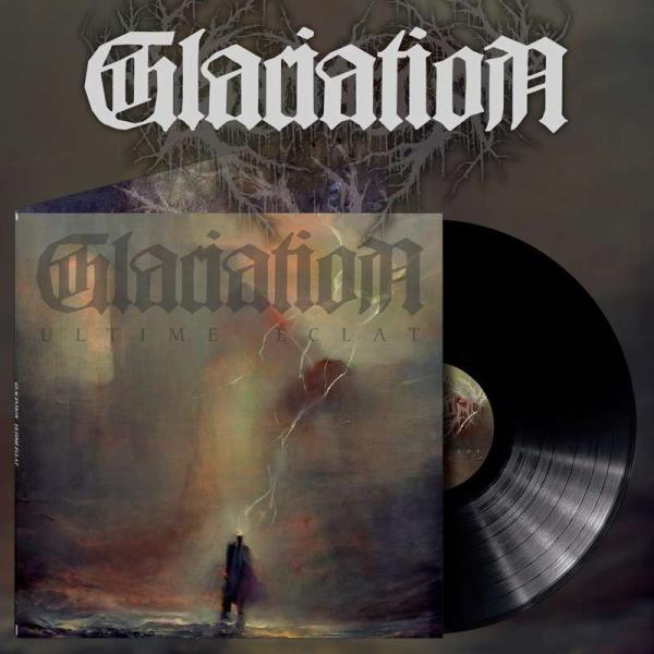 GLACIATION Ultime Eclat