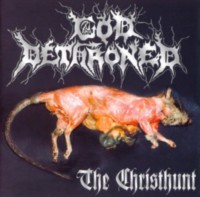 GOD DETHRONED The christhunt