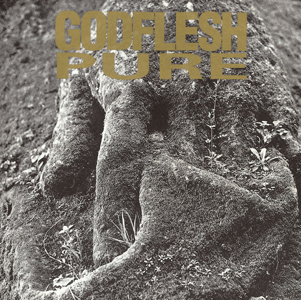 GODFLESH Pure