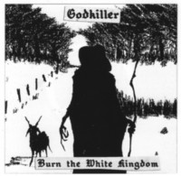 GODKILLER Burn the white kingdom