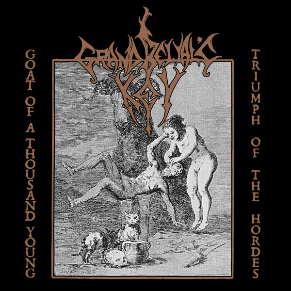 GRAND BELIAL'S KEY Goat of a Thousand Young / Triumph of the Hordes