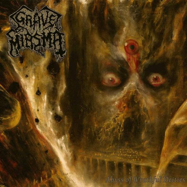 GRAVE MIASMA Abyss of Wrathful Deities
