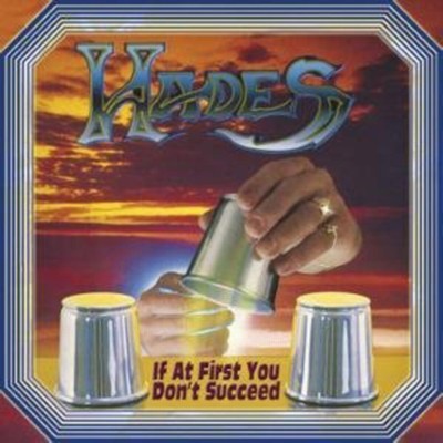 HADES (USA) If at First You Don't Succeed...