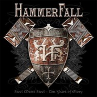 HAMMERFALL Steel meets steel - Ten years of glory