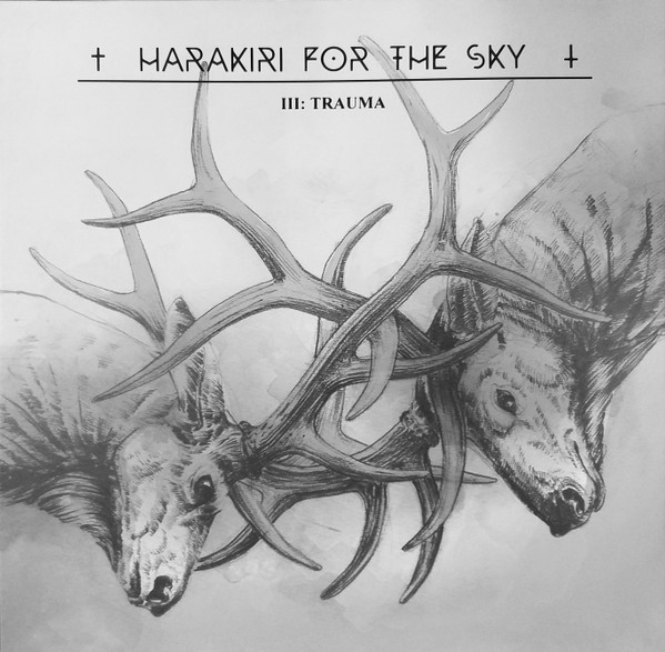 HARAKIRI FOR THE SKY III: Trauma (Cross-Shaped Digipak)