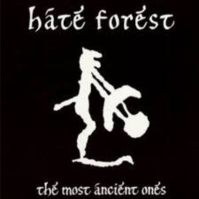 HATE FOREST The Most Ancient Ones
