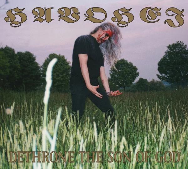 HAVOHEJ Dethrone The Son Of God