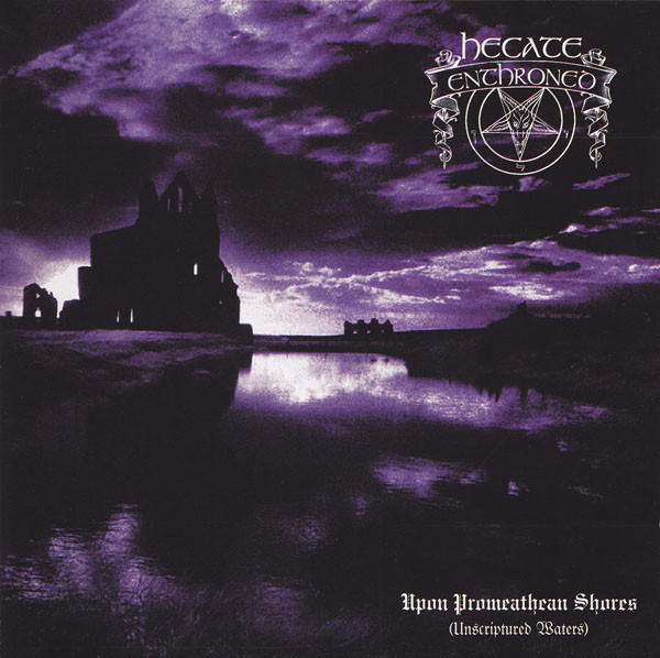HECATE ENTHRONED Upon Promeathean Shores