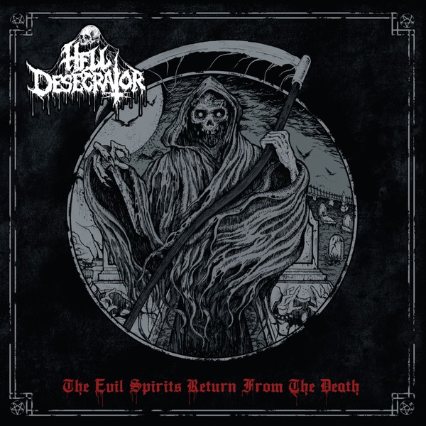 HELL DESECRATOR The Evil Spirits Return From The Death