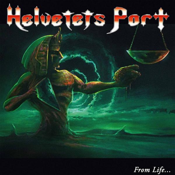 HELVETETS PORT From Life to Death