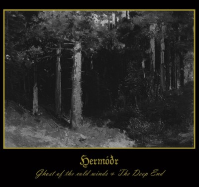 HERMODR Ghost of the Cold Winds / The Deep End