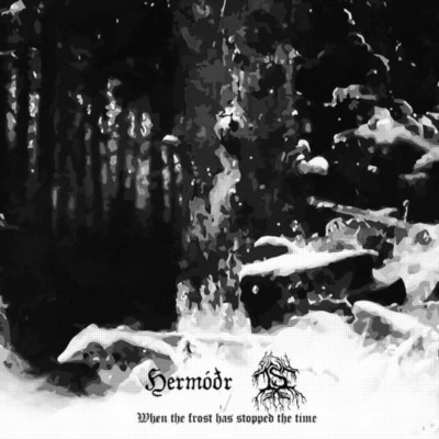 HERMODR - IS When the Frost Has Stopped the Time