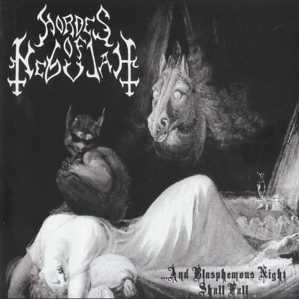 HORDES OF NEBULAH ...And Blasphemous Night Shall Fall + bonus