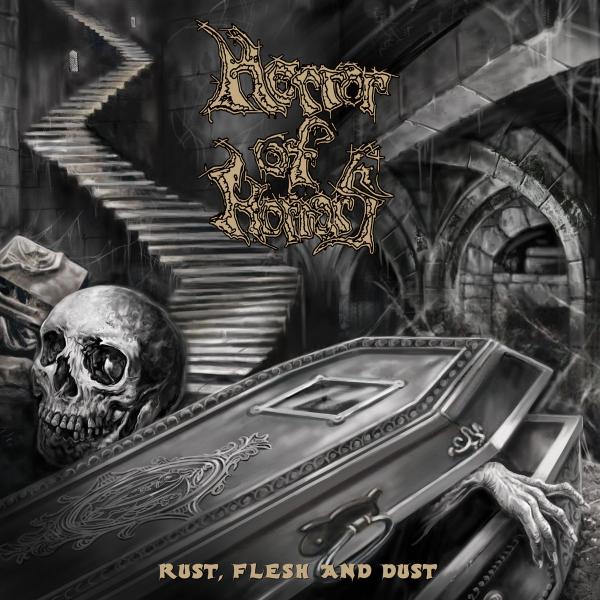 HORROR OF HORRORS Rust, Flesh and Dust