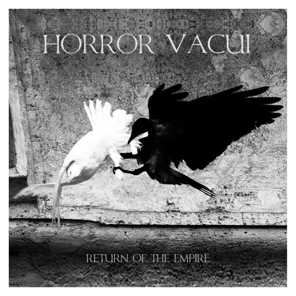 HORROR VACUI Return Of The Empire