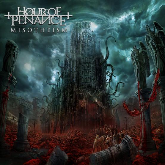 HOUR OF PENANCE Misotheism