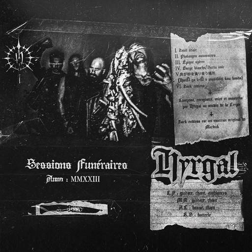 HYRGAL Sessions Funeraires – Anno MMXXIII