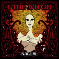I THE WITCH Nagual