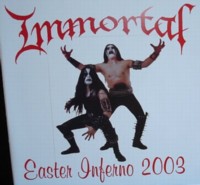 IMMORTAL Easter Inferno 2003