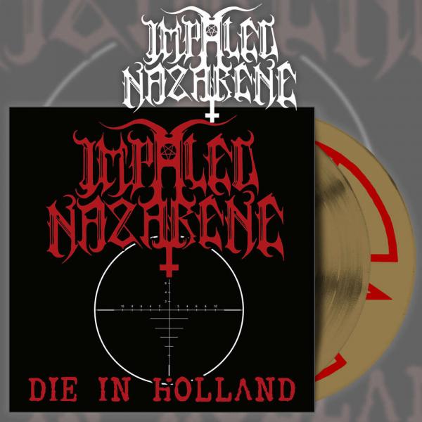 IMPALED NAZARENE Die in Holland (gold)