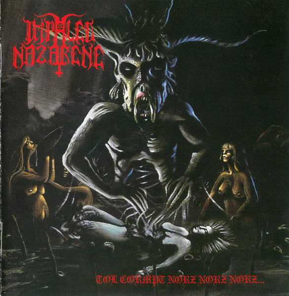 IMPALED NAZARENE Tol Cormpt Norz Norz Norz...