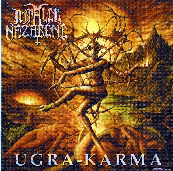 IMPALED NAZARENE Ugra karma (2008)