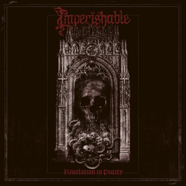 IMPERISHABLE Revelation In Purity