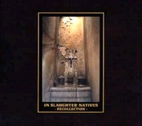 IN SLAUGHTER NATIVES Recollection