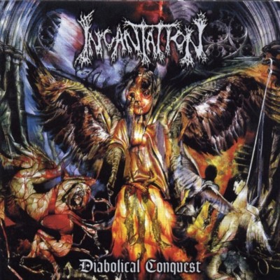 INCANTATION Diabolical conquest