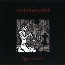 INCRIMINATED Hypocricide