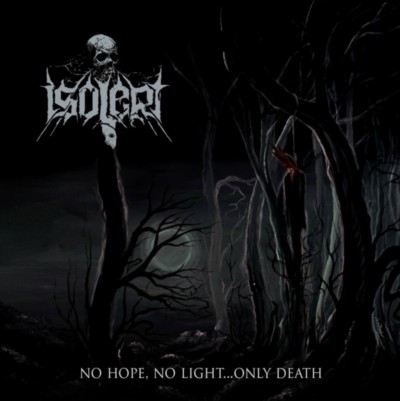 ISOLERT No Hope, No Light...Only Death