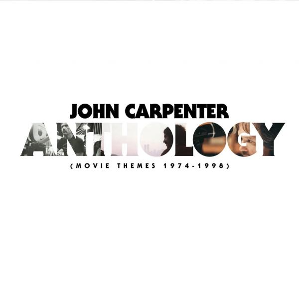 John Carpenter's Anthology (movies themes 1974 - 1998)