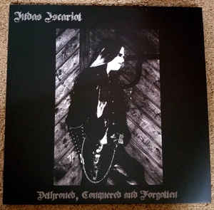 JUDAS ISCARIOT Dethroned conquered and forgotten - LP