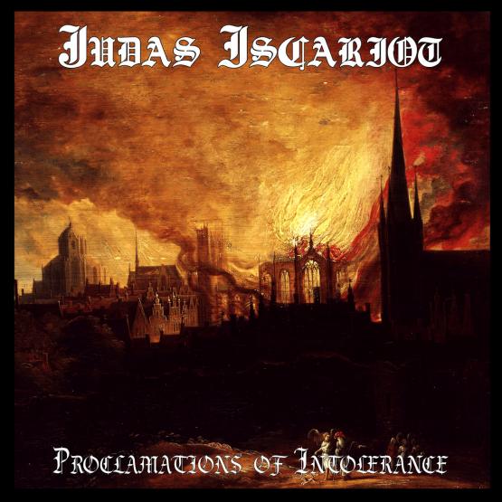 JUDAS ISCARIOT Proclamations of Intolerance