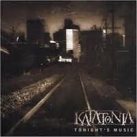 KATATONIA Tonight's music