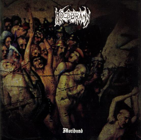 KOLDBRANN Moribund