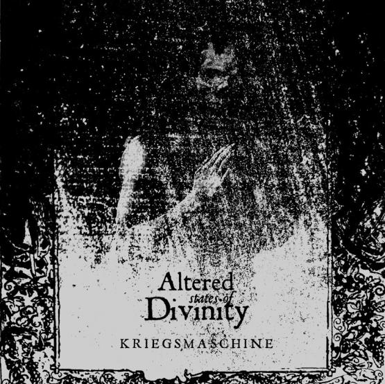 KRIEGSMASCHINE Altered states of divinity 