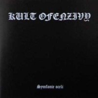 KULT OFENZIVY Symfonie Oceli