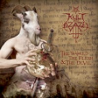 KULT OV AZAZEL The world , the flesh & the devil