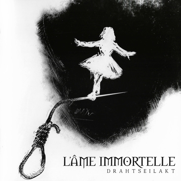 L'AME IMMORTELLE Drahtseilakt