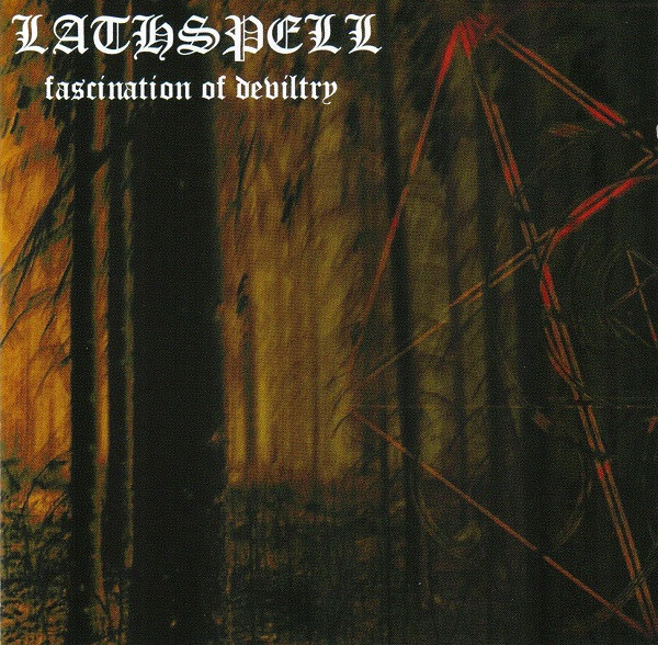 LATHSPELL Fascination Of Deviltry