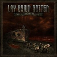LAY DOWN ROTTEN Gospel of the wretched