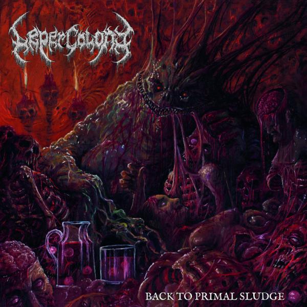 LEPER COLONY Back To Primal Sludge