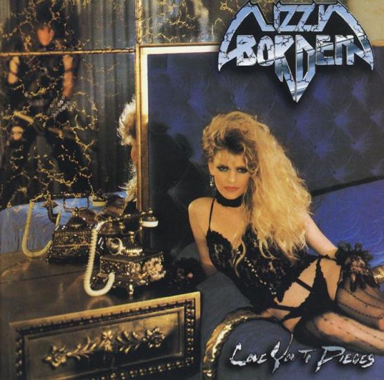 LIZZY BORDEN Love You To Pieces