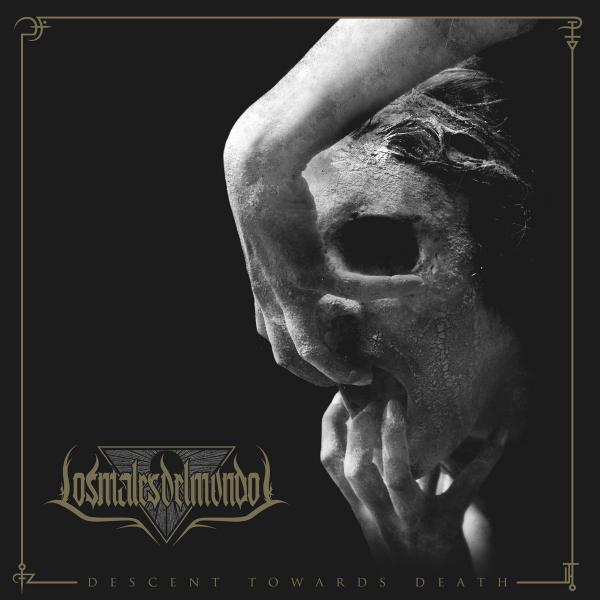 LOS MALES DEL MUNDO Descent Towards Death