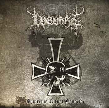 LUGUBRE Supreme Ritual Genocide