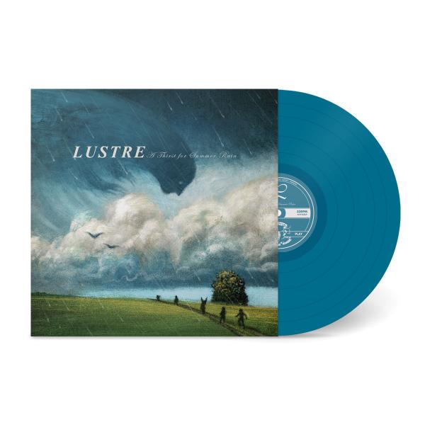 LUSTRE A Thirst for Summer Rain