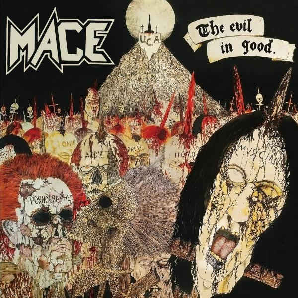 MACE (USA) The Evil in Good